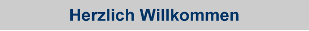 Herzlich Willkommen
